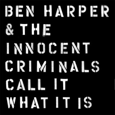 Ben Harper -  Call It What It Is